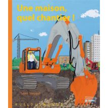 Une Maison, Quel Chantier !