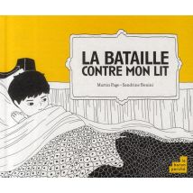 La Bataille Contre Mon Lit