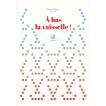 À Bas La Vaisselle !