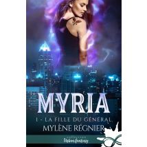 Myria Tome 1 - La Fille Du Général
