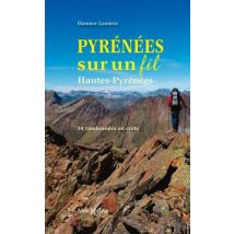Pyrenees Sur Un Fil : Hautes-pyrenees