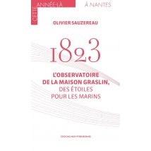 1823 : L'Observatoire De La Maison Graslin, Des Étoiles Pour Les Marins