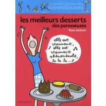 Les Meilleurs Desserts Des Paresseuses