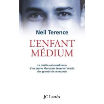 L'Enfant Médium - Le Destin Extraordinaire D'Un Jeune Marocain Devenu L'Oracle Des Grands De Ce Monde