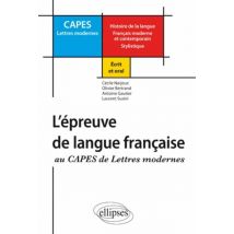 Capes Lettres Modernes - L'Épreuve De Langue Française