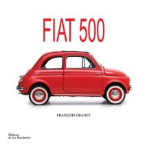 Fiat 500 - La Belle Histoire Du Pot De Yaourt Italien