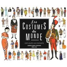 Les Costumes Du Monde Expliqués Aux Enfants