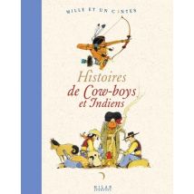 Histoires De Cow Boys Et Indiens