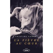 La Fièvre Au Coeur