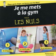 Je Me Mets À La Gym Pour Les Nuls