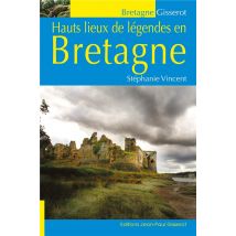 Hauts Lieux De Légendes En Bretagne