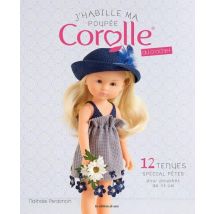 J'Habille Ma Poupée Corolle Au Crochet - 12 Tenues Spécial Fêtes