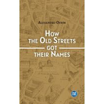 How The Old Streets Got Their Names