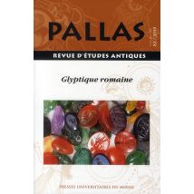 Revue Pallas N.83 : Glyptique Romaine