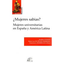 ¿mujeres Sabias? : Mujeres Universitarias En Espana Y América Latina