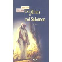 Les Mines Du Roi Salomon - Une Aventure D'Allan Quatermain