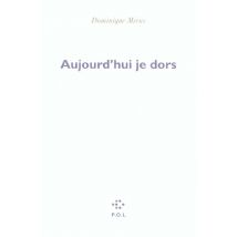 Aujourd'hui Je Dors