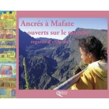 Ancrés À Mafate - Ouverts Sur Le Monde - Regards D'Enfants