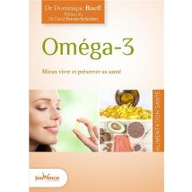 Oméga 3 - Mieux Vivre Et Préserver Sa Santé