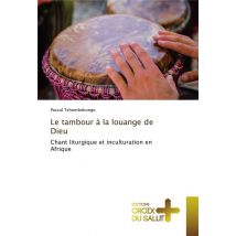 Le Tambour A La Louange De Dieu