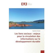 Les Liens Sociaux : Enjeux Pour La Circulation Des Informations Sur Le Developpement Durable