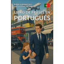 Libro De Frases En Portugués : Dialogos En Portugués Para Viajar Y Usar En La Vida Cotidiana