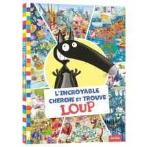 Cherche Et Trouve : L'Incroyable Cherche Et Trouve Loup