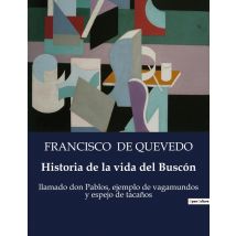 Historia De La Vida Del Buscón