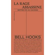 Rage Assassine : Mettre Fin Au Racisme