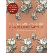Art For Mindfulness: Vintage Fabric Patterns