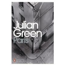 Julian Green Paris (penguin Modern Classics) /anglais