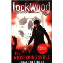 The Whispering Skull - Lockwood And Co: Book 2