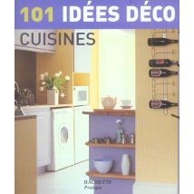 101 Idees Deco - Cuisines