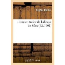 L'Ancien Trésor De L'Abbaye De Silos