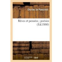 Reves Et Pensees : Poesies