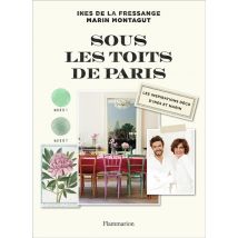Sous Les Toits De Paris - Les Inspirations Déco D'Inès Et Marin