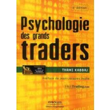 Psychologie Des Grands Traders