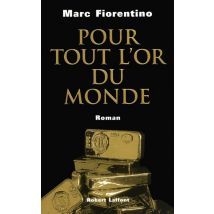 Pour Tout L'Or Du Monde