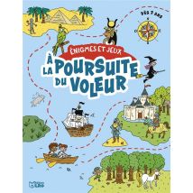 Énigmes Et Jeux : À La Poursuite Du Voleur