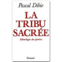 La Tribu Sacrée - Ethnologie Des Prêtres