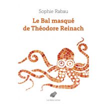 Le Bal Masqué De Théodore Reinach