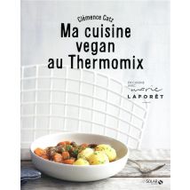 Ma Cuisine Végan Au Thermomix