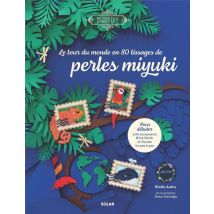 Le Tour Du Monde En 80 Tissages De Perles Miyuki