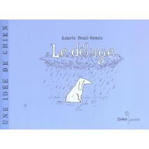 Une Idee De Chien T.1 - Le Deluge