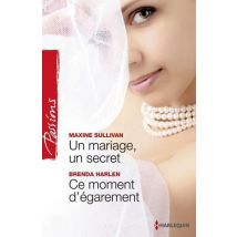 Un Mariage, Un Secret - Ce Moment D'Égarement