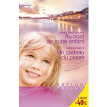 Au Nom De Notre Enfant - Un Cadeau Du Passé