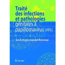 Traité Des Infections Et Pathologies Génitales À Papillomavirus