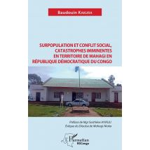 Surpopulation Et Conflit Social, Catastrophes Imminentes En Territoire De Mahagi En République Démocratique Du Congo