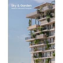 Sky & Garden : Maison Edouard François