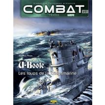 Combat Mer Tome 1 - U-boote, Les Loups De La Kriegsmarine